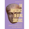 The Importance of Being Gorgeous: Gender and Christian Imperial Rule in Late Antiquity Volume 66