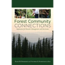 Forest Community Connections: Implications for Research, Management, and Governance