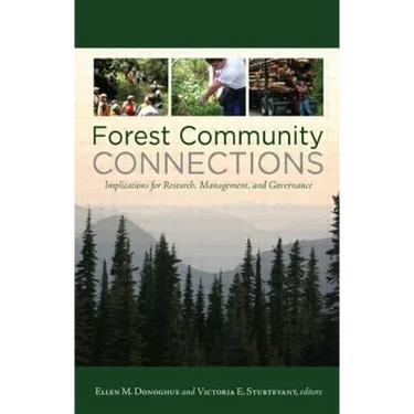 Forest Community Connections: Implications for Research, Management, and Governance
