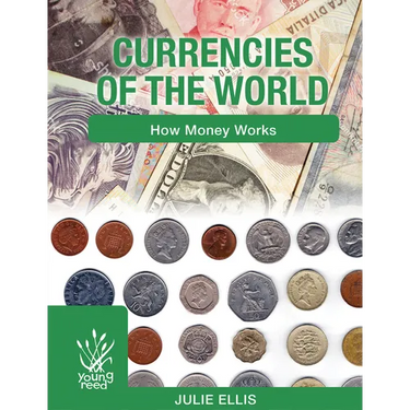 Currencies of the World: How Money Works