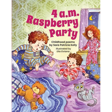 4 a.m. Raspberry Party: Childhood Poems