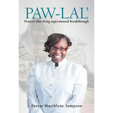 Paw-Lal': Prayers That Bring Supernatural Breakthrough.