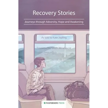 Recovery Stories: Journeys through Adversity, Hope and Awakening