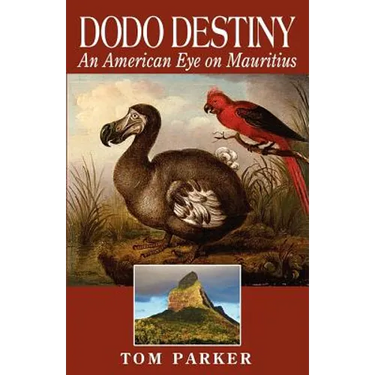 Dodo Destiny: An American Eye On Mauritius
