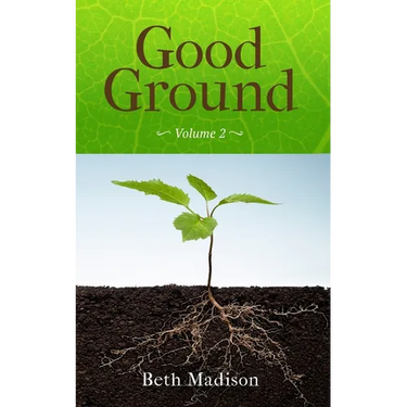 Good Ground: Volume 2