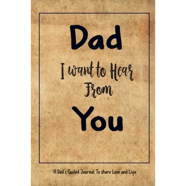 Dad I Want to Hear From You, A Dad's Guided Journal to Share Love and Life: 205 Questions for your dad, Guided Journal + activities (Sudoku, Word Sear