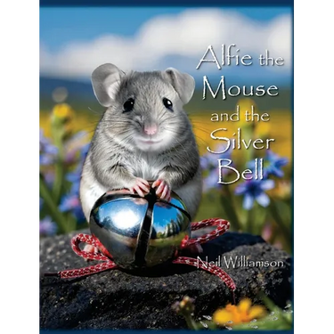 Alfie the Mouse and the Silver Bell