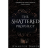 The Shattered Prophecy