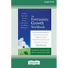 The Posttraumatic Growth Workbook: Coming Through Trauma Wiser, Stronger, and More Resilient (16pt Large Print Format)
