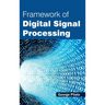 Framework of Digital Signal Processing