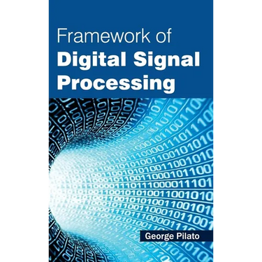 Framework of Digital Signal Processing