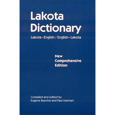 Lakota Dictionary: Lakota-English / English-Lakota, New Comprehensive Edition