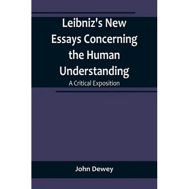 Leibniz's New Essays Concerning the Human Understanding: A Critical Exposition