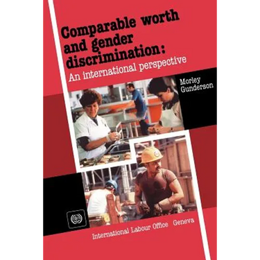 Comparable worth and gender discrimination: An international perspective