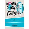 Mommy and Daddy want to F%#&