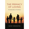 The Primacy of Loving