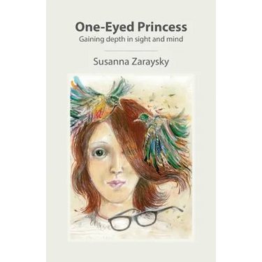 One-Eyed Princess: Gaining depth in sight and mind