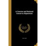 A Concise and Rational Course in Hypnotism