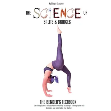 The Science of Splits and Bridges: The Bender's Textbook