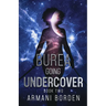 Burea: Going Undercover