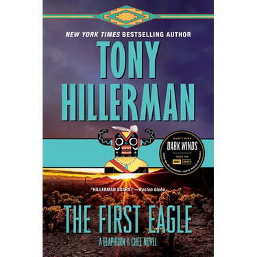 The First Eagle: A Leaphorn and Chee Novel