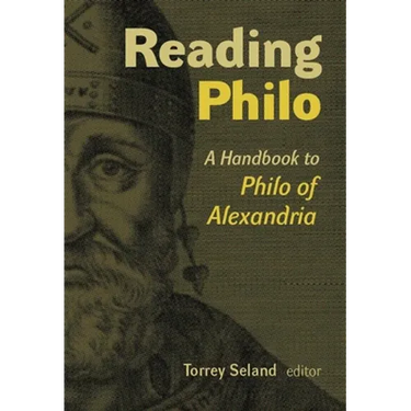 Reading Philo: A Handbook to Philo of Alexandria