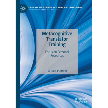 Metacognitive Translator Training: Focus on Personal Resources