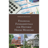 Financial Fundamentals for Historic House Museums