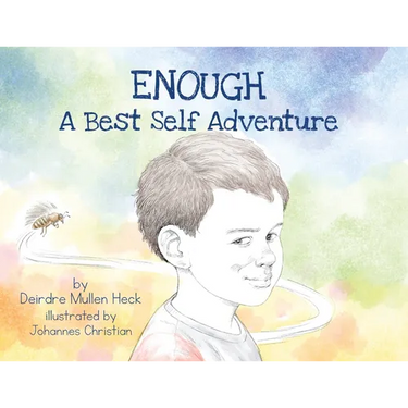Enough: A Best Self Adventure
