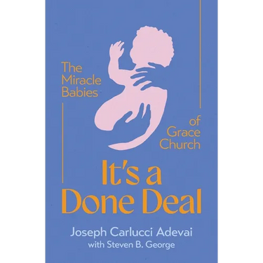 It's a Done Deal: The Miracle Babies of Grace Church