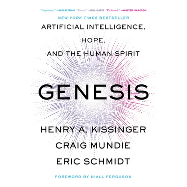 Genesis: Artificial Intelligence, Hope, and the Human Spirit