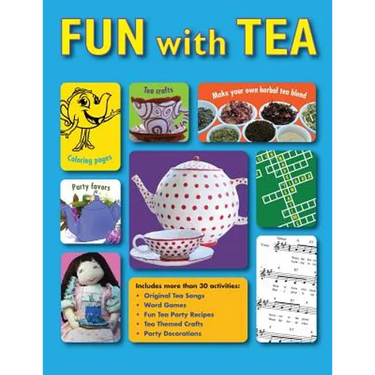 Fun With Tea: Activities for tea loving adults to share with their favorite young sippers.
