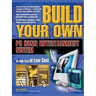 Build Your Own PC Home Entertainment System