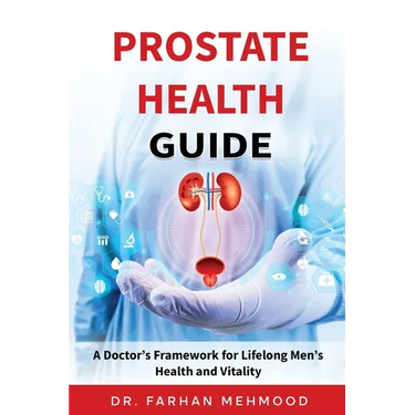 Prostate Health Guide: A Doctor's Framework for Lifelong Men's Health and Vitality