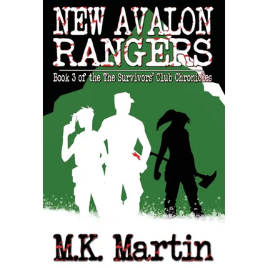 New Avalon Rangers: Book 3 of The Survivors' Club Chronicles