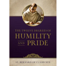 The Twelve Degrees of Humility and Pride