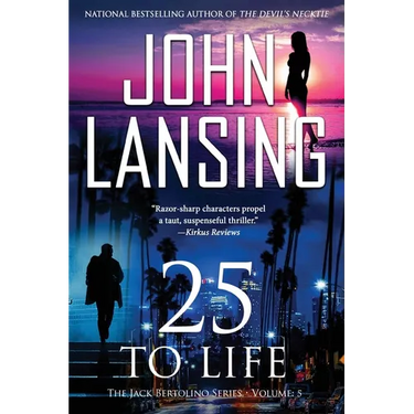25 to Life: The Jack Bertolino Series Book 5