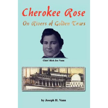 Cherokee Rose: On Rivers of Golden Tears
