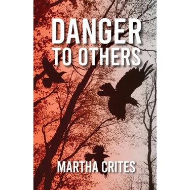 Danger to Others