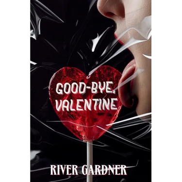 Good-Bye, Valentine