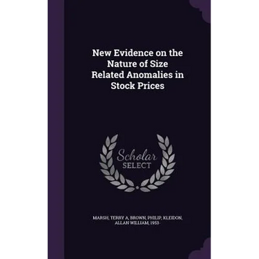 New Evidence on the Nature of Size Related Anomalies in Stock Prices