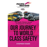 The Pacific Western Group of Companies Guide to: "Our Journey to World Class Safety"