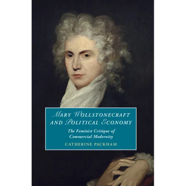 Mary Wollstonecraft and Political Economy