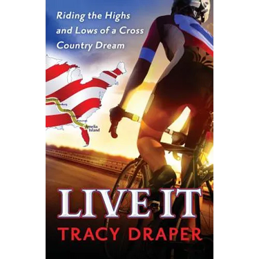 Live It: Riding the Highs and Lows of a Cross Country Dream