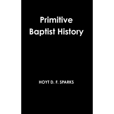 Primitive Baptist History