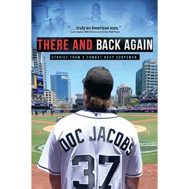 There and Back Again: Stories from a Combat Navy Corpsman