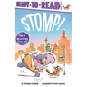 Stomp!: Ready-To-Read Ready-To-Go!