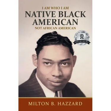 I Am Who I Am: Native Black American