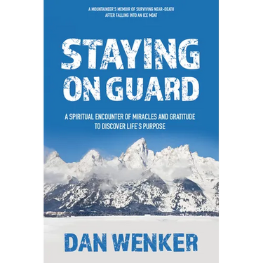 Staying on Guard: A Spiritual Encounter of Miracles and Gratitude to Discover Life's Purpose