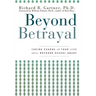 Beyond Betrayal: Taking Charge of Your Life After Boyhood Sexual Abuse
